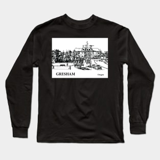 Gresham Oregon Long Sleeve T-Shirt